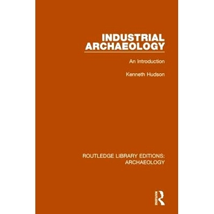 Industrial 工业考古学导论 Archaeology Introduction 9781138816060 预订