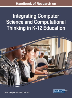 【预订】Handbook of Research on Integrating Computer Science and Computational Thinking in K-12 Education