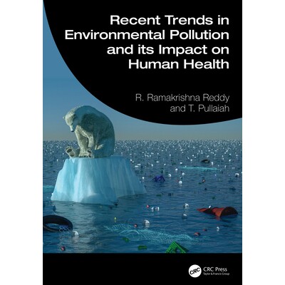 预订 Recent Trends in Environmental Pollution and its Impact on Human Health 环境污染及其对人体健康影响的*趋势 978104102