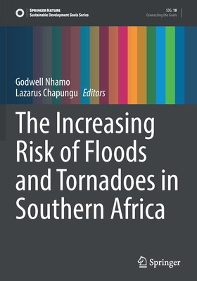 【预订】The Increasing Risk of Floods and Tornadoes in Southern Africa 9783030741945