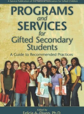 【预订】Programs and Services for Gifted Secondary Students: A Guide to Recommended Practices