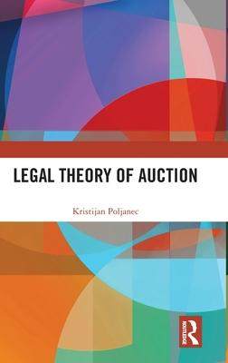 [预订]Legal Theory of Auction 9781032079196