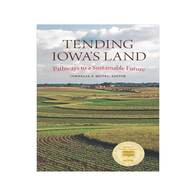 [预订]Tending Iowa’s Land 9781609388737