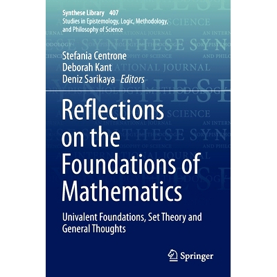 预订 Reflections on the Foundations of Mathematics: Univalent Foundations, Set Theory and General Thoughts: 978303015657