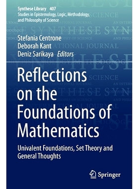 预订 Reflections on the Foundations of Mathematics: Univalent Foundations, Set Theory and General Thoughts: 978303015657