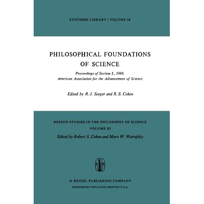 预订 Philosophical Foundations of Science: Proceedings of Section L, 1969, American Association for the Advancement of S