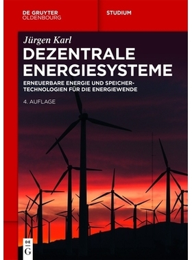 预订 Dezentrale Energiesysteme: Erneuerbare Energien und Speichertechnologien für die Energiewende 分散式能源系统：可再