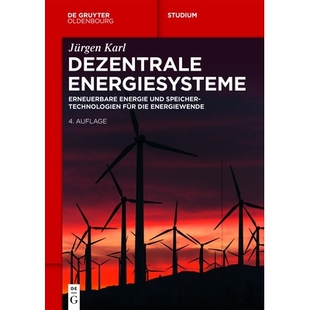 预订 Dezentrale Energiesysteme: Erneuerbare Energien und Speichertechnologien für die Energiewende 分散式能源系统：可再
