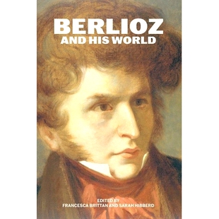 His and World 柏辽兹和他 9780226837673 预订 世界 Berlioz