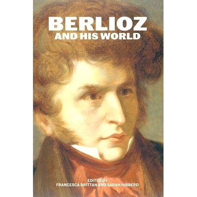 预订 Berlioz and His World 柏辽兹和他的世界: 9780226837673