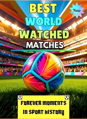 预订 Best World Watched Matches: Forever Moments In Football Sports History, Memorable World Cup moments, UEFA EURO, Pre