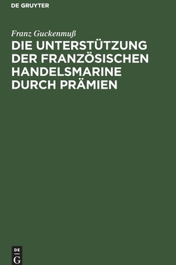 【预订】Die Unterstützung der französischen Handelsmarine durch Prämien 9783111172026