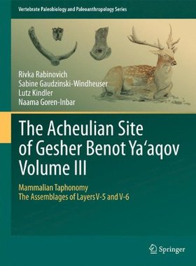 【预订】The Acheulian Site of Gesher Benot  Ya‘aqov  Volume III