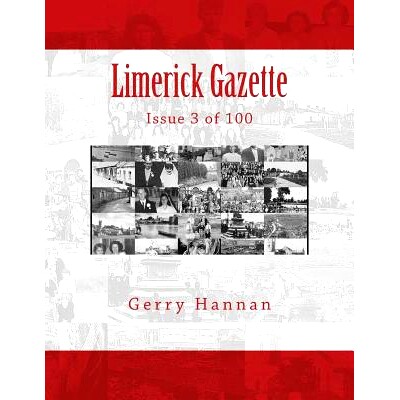 预订 Limerick Gazette: Issue 3 of 100: 9781718606814