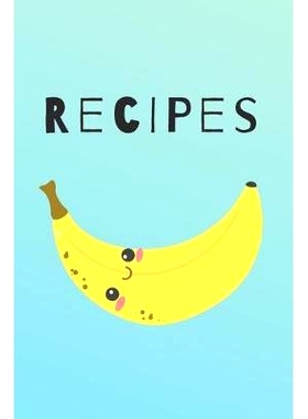 预订 Recipes: Cute Happy Banana Recipe Book Perfect To Write Your Delicious Meals Ideal As A Present - 6X9 100 Entries: