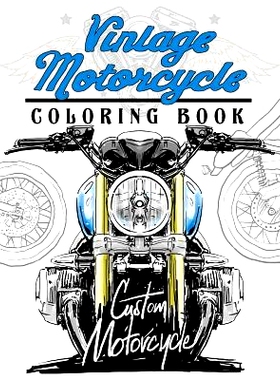 预订 Vintage motercycle Coloring Book: Motorcycles Design to Color and Quote for Biker Coloring: 9781546922179