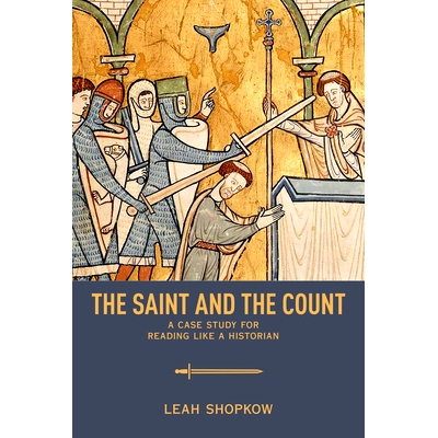 预订 The Saint and the Count: A Case Study for Reading like a Historian 圣人与伯爵：像历史学家一样阅读的案例研究: 978148
