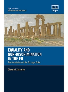 预订 Equality and Non-Discrimination in the Eu: The Foundations of the Eu Legal Order 欧盟的平等和非歧视原则: 9781789904