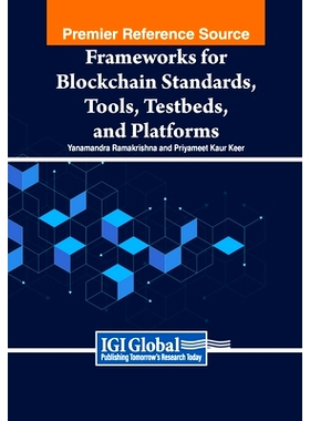 预订 Frameworks for Blockchain Standards, Tools, Testbeds, and Platforms: 9798369346372