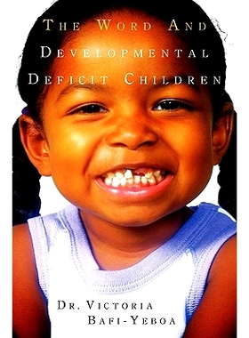 预订 The Word and Developmental Deficit Children: 9781591609438