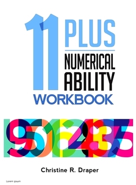 预订 11 Plus Numerical Ability Workbook: A workbook teaching all the maths techniques required for success in all 11 Plu