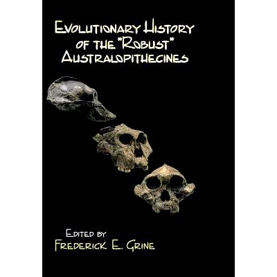 预订 Evolutionary History of the Robust Australopithecines: 9781138523180