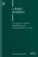 【预订】A Risky Business: An Actuary’s Guide to Quantifying and Managing R 9783031116728