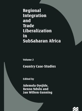 【预订】Regional Integration and Trade Liberalization in SubSaharan Africa 9781349140800
