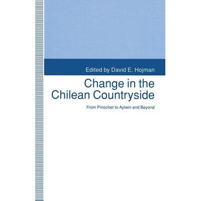 预订 Change in the Chilean Countryside: From Pinochet to Aylwin and Beyond: 9781349123360