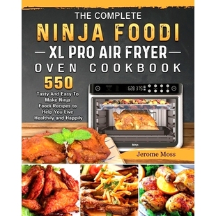 Pro Cookbook Oven Complete Help 预订 550 Ninja Easy Foodi Make Recipes Tasty And Fryer You The Air