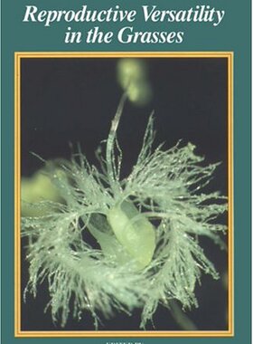 【预订】Reproductive Versatility in the Grasses