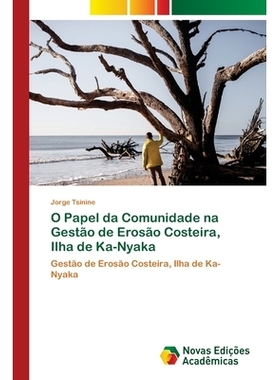 预订 O Papel da Comunidade na Gestão de Erosão Costeira, Ilha de Ka-Nyaka: 9783639610925
