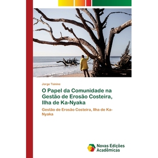 预订 O Papel da Comunidade na Gestão de Erosão Costeira, Ilha de Ka-Nyaka: 9783639610925