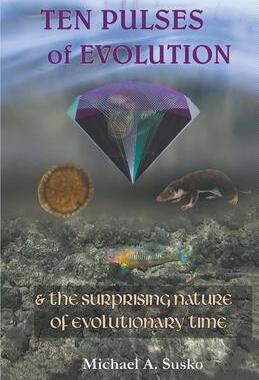[预订]Ten Pulses of Evolution & the Surprising Nature of Evolutionary Time 9781393464624