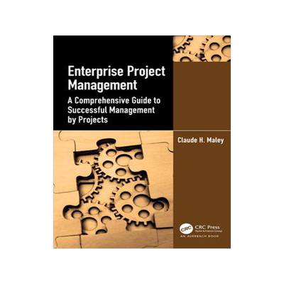 [预订]Enterprise Project Management: A Comprehensive Guide to Successful Management by Projects 9781032455822