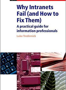【预售】Why Intranets Fail (and How to Fix Them)