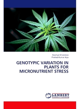 预订 Genotypic Variation in Plants for Micronutrient Stress: 9786207470044