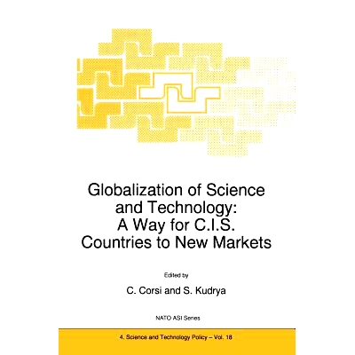 预订 Globalization of Science and Technology: A Way for C.I.S. Countries to New Markets: 9789401061315