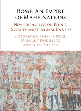 【预订】Rome: An Empire of Many Nations: New Perspectives on Ethnic Diversity and Cultural Identity