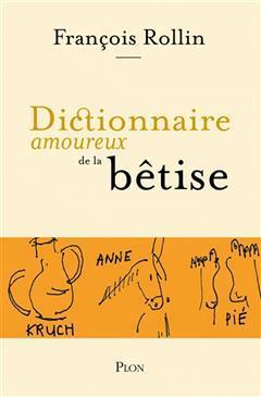 [预订]Dictionnaire amoureux de la bêtise 9782259310345