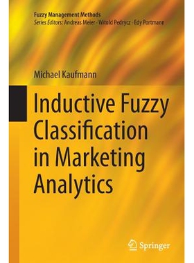 预订 Inductive Fuzzy Classification in Marketing Analytics: 9783319381602