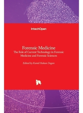 预订 Forensic Medicine - The Role of Current Technology in Forensic Medicine and Forensic Sciences: The Role of Current