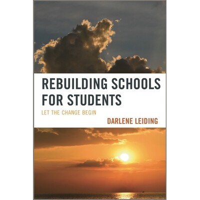 预订 Rebuilding Schools for Students: Let the Change Begin: 9781475801514