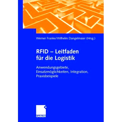 预订 RFID - Leitfaden für die Logistik: Anwendungsgebiete, Einsatzmöglichkeiten, Integration, Praxisbeispiele RFID -