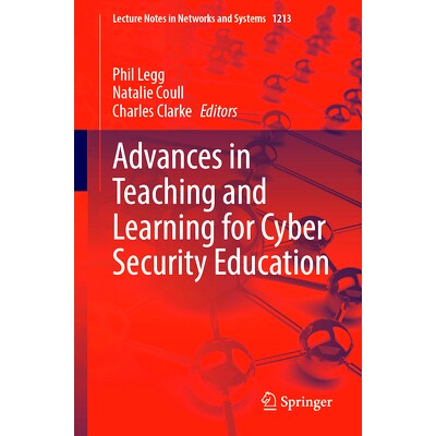 预订 Advances in Teaching and Learning for Cyber Security Education 网络安全教育教与学进展: 9783031775239