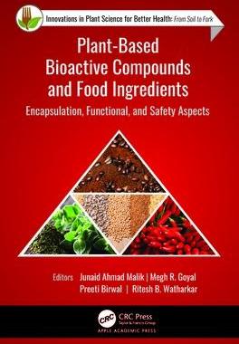 [预订]Plant-Based Bioactive Compounds and Food Ingredients: Encapsulation, Functional, and Safety Aspects 9781774912911