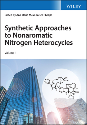 【预订】Synthetic Approaches to Nonaromatic Nitrogen Heterocycles, 2 Volume Set