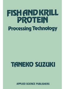 预订 FISH AND KRILL PROTEIN: Processing Technology: 9789401167451
