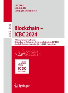 预订 Blockchain – ICBC 2024: 7th International Conference, Held as Part of the Services Conference Federation, SCF 2024