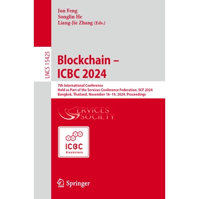 预订 Blockchain – ICBC 2024: 7th International Conference, Held as Part of the Services Conference Federation, SCF 2024